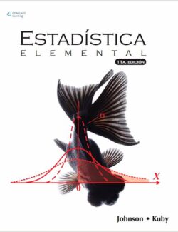 Estadística Elemental – Robert Johnson, Patricia Kuby – 11va Edición