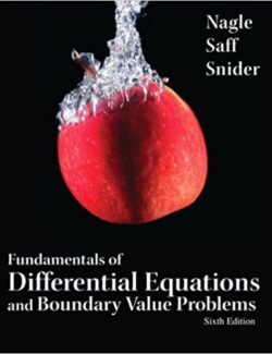 Fundamentals of Differential Equations and Boundary Value Problems – R. Nagle, E. Saff, D. Snider – 6th Edition