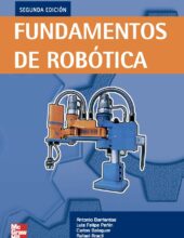 Fundamentos de Robótica – A. Barrientos, L. Peñin, C. Balaguer, R. Aracil – 2da Edición