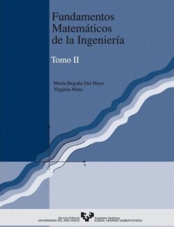 Fundamentos Matemáticos de la Ingeniería. Tomo II – Maria B. del Hoyo, Virginia Muto – 1ra Edición