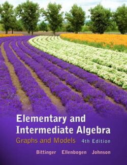 Intermediate Algebra – M. Bittinger, D. Ellenbogen, B. Johnson – 4th Edition