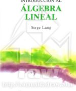 introduccion al algebra lineal serge lang 2da edicion