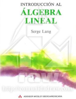 Introducción al Algebra Lineal – Serge Lang – 2da Edición