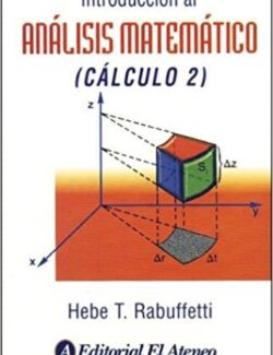 Introducción al Análisis Matemático: Calculo 2 – Hebe T. Rabuffetti – 1ra Edición