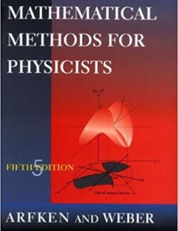Mathematical Methods for Physicists – Arfken & Weber – 5th Edition