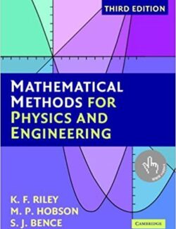 Mathematical Methods for Physics and Engineering – K. F. Riley, M. P. Hobson – 3rd Edition