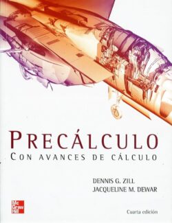 Precálculo con Avances de Cálculo – Dennis G. Zill, Jacqueline Dewar – 4ta Edición