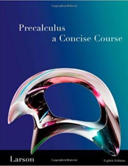 Precalculus: A Concise Course – Ron Larson –  2nd Edition