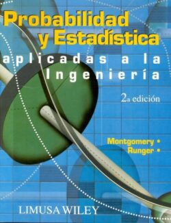 Probabilidad y Estadística Aplicadas a la Ingeniería – Douglas C. Montgomery – 2da Edición