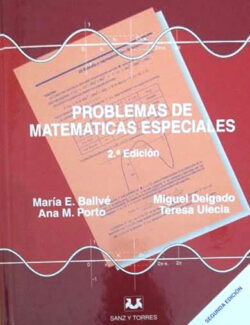 Problemas de Matemáticas Especiales – María E. Ballvé – 1ra Edición