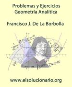 problemas y ejercicios de geometria analitica francisco j de la borbolla 1ra edicion