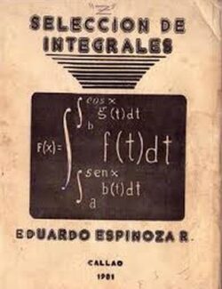 Selección de Integrales – Eduardo Espinoza Ramos – 1ra Edición
