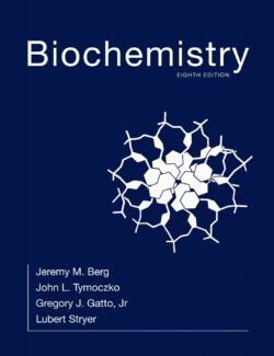 Biochemistry – J. Berg, J. Tymoczko, L. Stryer – 8th Edition