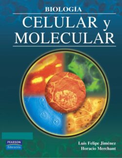 Biología Celular y Molecular – Luis Felipe Jiménez, Horacio Merchant – 1ra Edición