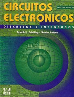Circuitos Electrónicos Discretos e Integrados – Donald L. Schilling, Charles Belove, Tuvia Apelewicz, Raymond J. Saccardi – 3ra Edición