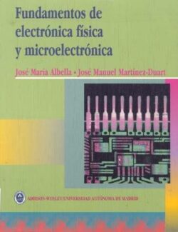 Fundamentos de Eletrónica Física y Microelectrónica – J. M. Albella. J. M. Martínez – 1ra Edición
