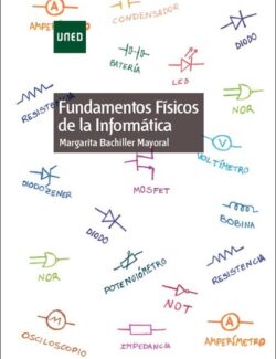 Fundamentos Físicos de la Informática – Margarita Bachiller Mayoral – 1ra Edición