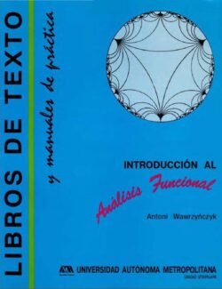 Introducción al Análisis Funcional – Joaquin Delgado, Antoni Wawrzynczyk – 1ra Edición