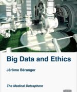 big data and ethics the medical datasphere jerome beranger