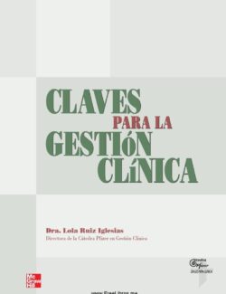 Claves para la Gestión Clínica – Lola Ruiz Iglesias – 1ra Edición