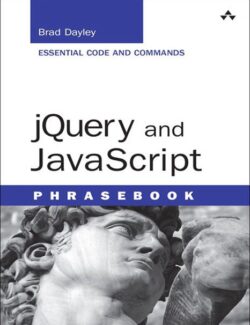 jquery and javascript phrasebook brad dayley 1st edition