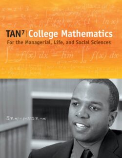 College Mathematics for the Managerial, Life, and Social Sciences – Soo T. Tan – 7th Edition