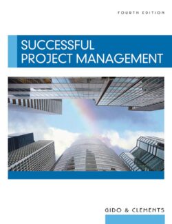 Successful Project Management – Jack Gido, James P. Clements – 4th Edition
