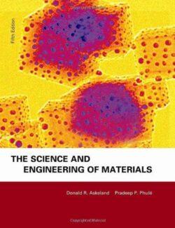 The Science and Engineering of Materials – Donald R. Askeland – 5th Edition