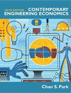 Contemporary Engineering Economics – Chan S. Park – 5th Edition
