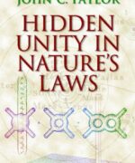 hidden unity in natures laws cambridge 2001 john c taylor 1st edition