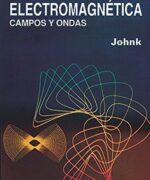 ingenieria electromagnetica campos y ondas carl t a johnk s 1ra edicion