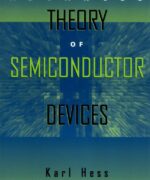 advanced theory of semiconductor devices karl hess 1st edition