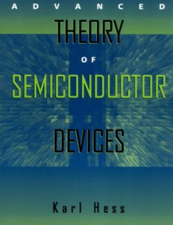 Advanced Theory of Semiconductor Devices – Karl Hess – 1st Edition