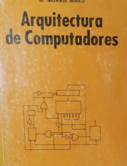 Arquitectura de Computadoras – M. Morris Mano – 1ra Edición