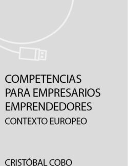 Competencias para Empresarios Emprendedores: Contexto Europeo – Cristóbal Cobo