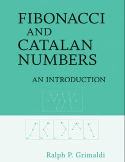 Fibonacci and Catalan Numbers An Introduction – Ralph P. Grimaldi – 1st Edition