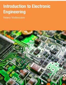 Introduction to Electronic Engineering – Valery Vodovozov – 1st Edition