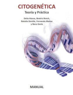 Citogenética: Teoría y Práctica – Delia Aiassa – 1ra Edición