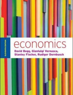 Economics – David Begg, Gianluigi Vernasca, Stanley Fischer, Rudiger Dornbusch – 18th Edition
