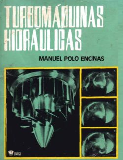 Turbomáquinas Hidráulicas – Manuel Polo Encinas – 1ra Edición
