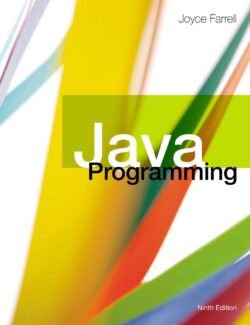 Java Programming – Joyce Farrell – 9th Edition