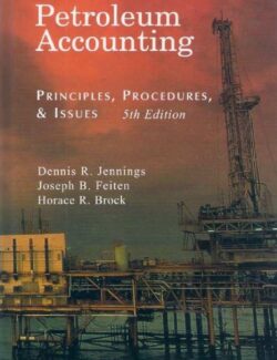 Petroleum Accounting – Dennis R. Jennings – 5th edition