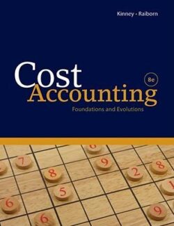 Cost Accounting – Cecily A. Raiborn, Michael R. Kinney – 8th Edition