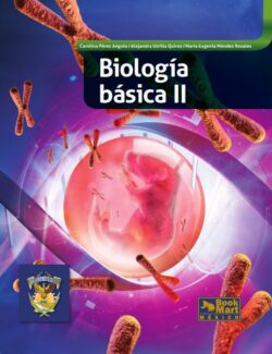 Biología Básica II – Carolina Pérez, Alejandra Utrilla, María E. Méndez – 2da Edición