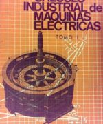 calculo industrial de maquinas electricas tomo ii metodo de calculo juan corrales martin 1ra edicion