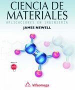 ciencia de materiales aplicaciones en ingenieria james newell 1ra edicion