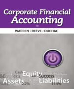 corporate financial accounting carl s warren james m reeve jonathan duchac 12th edition