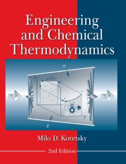 Engineering and Chemical Thermodynamics – Milo D. Koretsky – 2nd Edition
