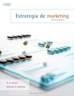 Estrategia de Marketing – O. C. Ferrel & Michael D. Hartline – 5ta Edición