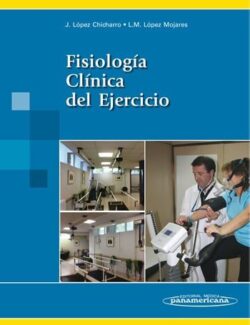 Fisiología Clínica del Ejercicio – J. López Chincharro, L. M. López Mojares – 1ra Edición